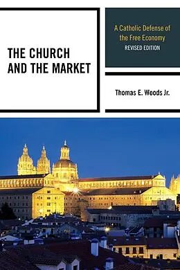 E-Book (epub) The Church and the Market von Thomas E. Woods Jr.