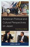 ePUB American Political and Cultural Perspectives on Japan von John H. Miller
