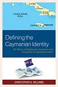 E-Book (epub) Defining the Caymanian Identity von Christopher A. Williams