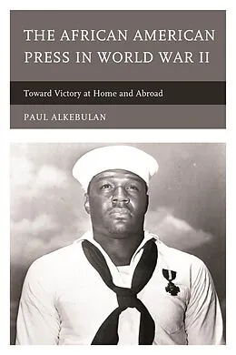 E-Book (epub) The African American Press in World War II von Paul Alkebulan