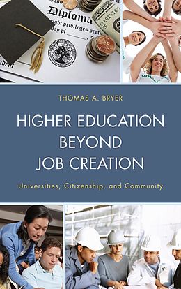 eBook (epub) Higher Education beyond Job Creation de Thomas A. Bryer