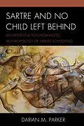 E-Book (epub) Sartre and No Child Left Behind von Darian M. Parker