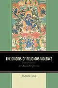E-Book (epub) The Origins of Religious Violence von Nicholas F. Gier