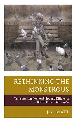 E-Book (epub) Rethinking the Monstrous von Jim Byatt