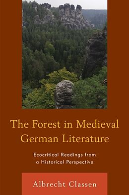 Kartonierter Einband The Forest in Medieval German Literature von Albrecht Classen