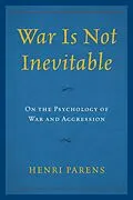 E-Book (epub) War Is Not Inevitable von Henri Parens
