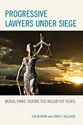 ePUB Progressive Lawyers under Siege von Colin Wark, John F. Galliher
