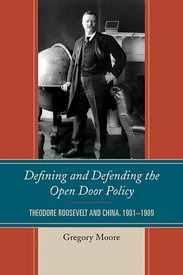 E-Book (epub) Defining and Defending the Open Door Policy von Gregory Moore