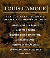 Audio CD (CD/SACD) The Collected Bowdrie Dramatizations: Volume 1 von Louis L'Amour, Dramatization