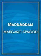 Audio CD (CD/SACD) MaddAddam von Margaret Atwood, Bernadette Dunne, Bob Walter