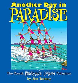 Couverture cartonnée Another Day in Paradise: The Fourth Sherman's Lagoon Collection de Jim Toomey