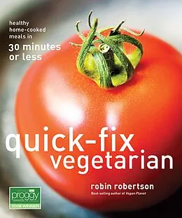 E-Book (epub) Quick-Fix Vegetarian von Robin Robertson