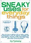 E-Book (epub) Sneaky Uses for Everyday Things von Cy Tymony