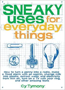E-Book (epub) Sneaky Uses for Everyday Things von Cy Tymony
