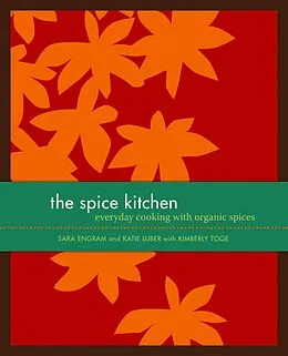 E-Book (epub) The Spice Kitchen von Sara Engram, Katie Luber, Kimberly Toqe