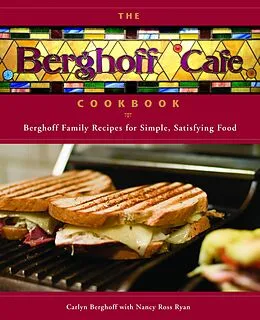 E-Book (epub) The Berghoff Cafe Cookbook von Carlyn Berghoff, Nancy Ryan