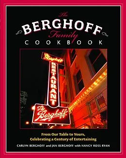E-Book (epub) The Berghoff Family Cookbook von Carlyn Berghoff, Jon Berghoff, Nancy Ross Ryan
