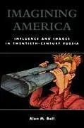 Kartonierter Einband Imagining America von Alan M. Ball