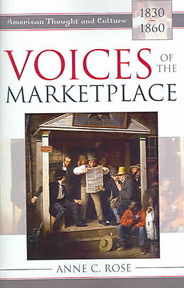 Couverture cartonnée Voices of the Marketplace de Anne C. Rose
