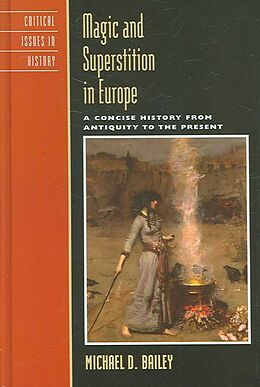 Livre Relié Magic and Superstition in Europe de Michael D. Bailey