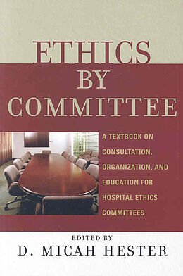 Couverture cartonnée Ethics by Committee de Micah D. Hester