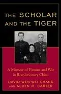 E-Book (pdf) Scholar and the Tiger von David Wen-wei Chang, Alden R. Carter