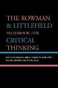 Couverture cartonnée The Rowman & Littlefield Handbook for Critical Thinking de Noel Hendrickson, St. Kirk Amant, William Hawk