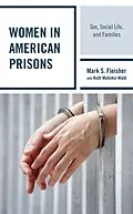E-Book (epub) Women in American Prisons von Mark S. Fleisher