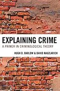 E-Book (epub) Explaining Crime von Hugh D. Barlow, David Kauzlarich