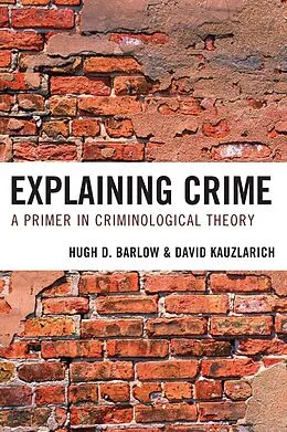E-Book (epub) Explaining Crime von Hugh D. Barlow, David Kauzlarich