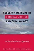 E-Book (epub) Research Methods in Criminal Justice and Criminology von Lee Ellis, Richard D. Hartley, Anthony Walsh