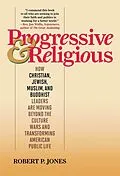 E-Book (epub) Progressive & Religious von Robert P. Jones