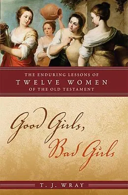 E-Book (pdf) Good Girls, Bad Girls von T. J. Wray
