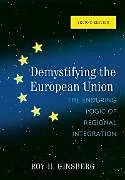 E-Book (pdf) Demystifying the European Union von Roy H. Ginsberg