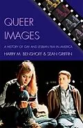 E-Book (epub) Queer Images von Harry M. Benshoff, Sean Griffin