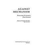 E-Book (epub) Against Mechanism von Philip Mirowski