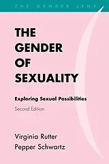 Kartonierter Einband The Gender of Sexuality von Rutter Virginia, Pepper Schwartz