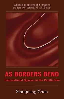 E-Book (epub) As Borders Bend von Xiangming Chen