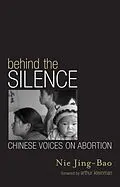 E-Book (epub) Behind the Silence von Jing-Bao Nie