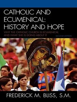 E-Book (epub) Catholic and Ecumenical von Frederick M. Bliss