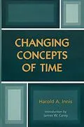 E-Book (epub) Changing Concepts of Time von Harold A. Innis