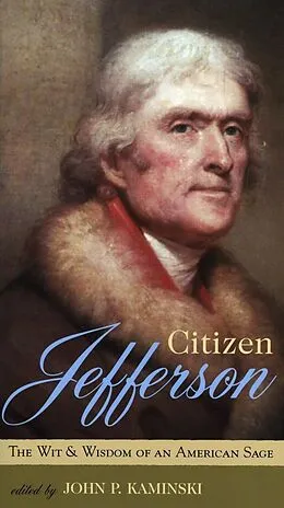 E-Book (epub) Citizen Jefferson von John P. Kaminski