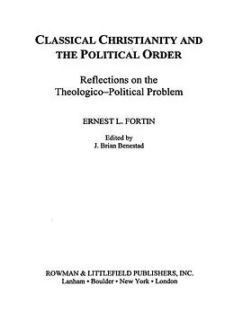 E-Book (epub) Classical Christianity and the Political Order von Ernest L. Fortin