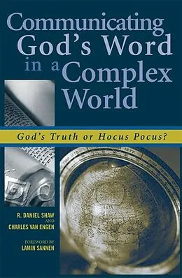 E-Book (epub) Communicating God's Word in a Complex World von Daniel R. Shaw, Charles E. Van Engen
