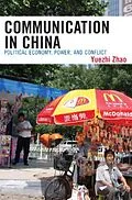 E-Book (epub) Communication in China von Yuezhi Zhao