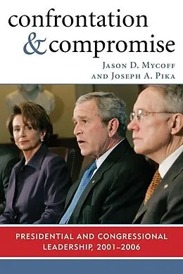 E-Book (epub) Confrontation and Compromise von Jason D. Mycoff, Joseph A. Pika