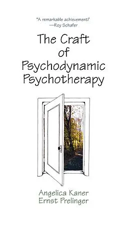 E-Book (epub) The Craft of Psychodynamic Psychotherapy von Angelica Kaner, Ernst Prelinger