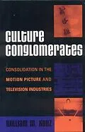 E-Book (epub) Culture Conglomerates von William M. Kunz