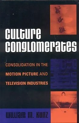 E-Book (epub) Culture Conglomerates von William M. Kunz