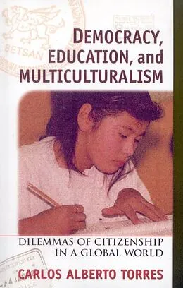 E-Book (epub) Democracy, Education, and Multiculturalism von Carlos Alberto Torres